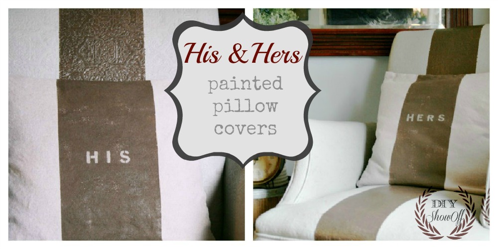 His and Hers Pillow Covers tutorial